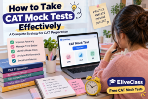 Read more about the article How to Take CAT Mock Tests Effectively: A Complete Strategy for CAT Preparation